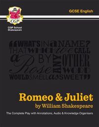 Cover image for Romeo & Juliet - The Complete Play with Annotations, Audio and Knowledge Organisers