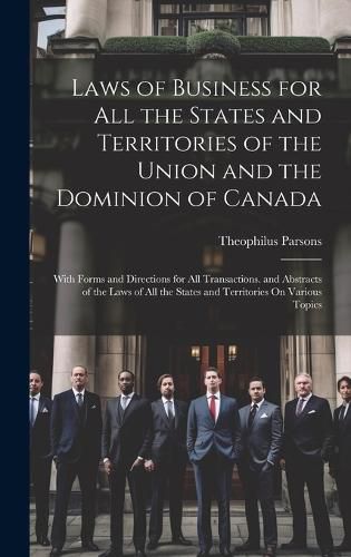 Cover image for Laws of Business for All the States and Territories of the Union and the Dominion of Canada