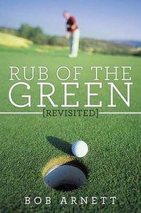 Cover image for Rub of the Green Revisited