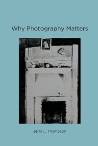 Cover image for Why Photography Matters