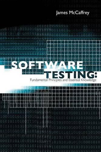 Cover image for Software Testing: Fundamental Principles and Essential Knowledge