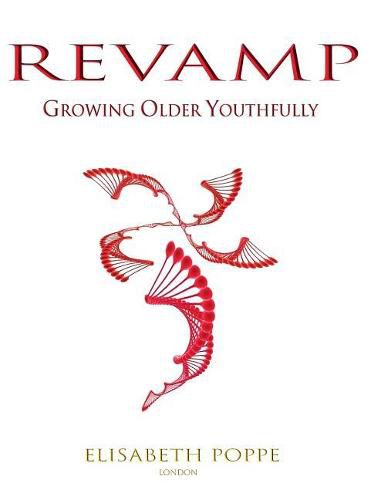 Cover image for Revamp: Growing Older Youthfully