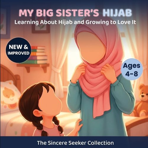 Cover image for My Big Sister's Hijab: My Journey to Learning About Hijab and Loving It