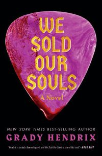 Cover image for We Sold Our Souls: A Novel