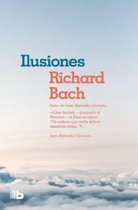 Cover image for Ilusiones / Illusions: The adventures of a Reclutant Messiah