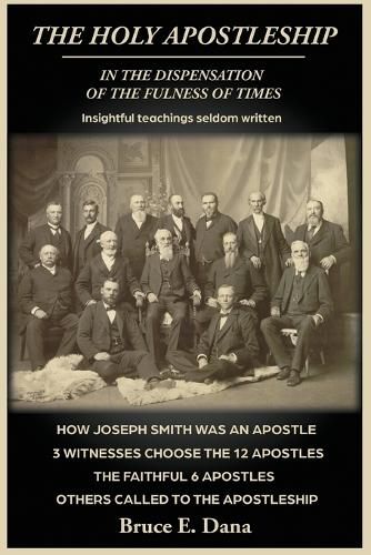Cover image for The Holy Apostleship in the Dispensation of the Fulness of Times