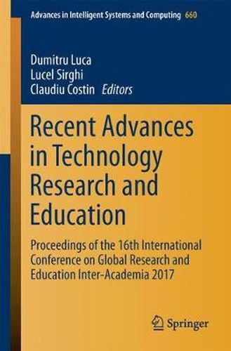 Cover image for Recent Advances in Technology Research and Education: Proceedings of the 16th International Conference on Global Research and Education Inter-Academia 2017