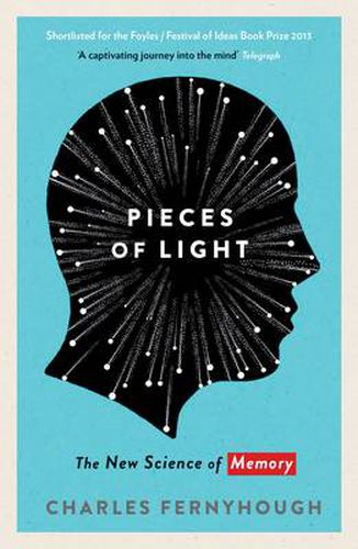 Cover image for Pieces of Light: The new science of memory