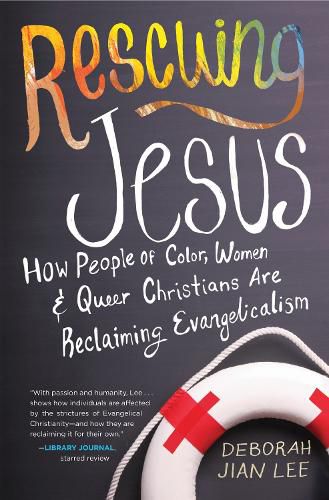 Cover image for Rescuing Jesus: How People of Color, Women, and Queer Christians are Reclaiming Evangelicalism