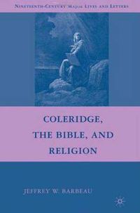 Cover image for Coleridge, the Bible, and Religion