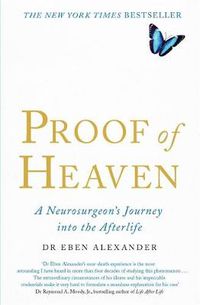 Cover image for Proof of Heaven: A Neurosurgeon's Journey into the Afterlife