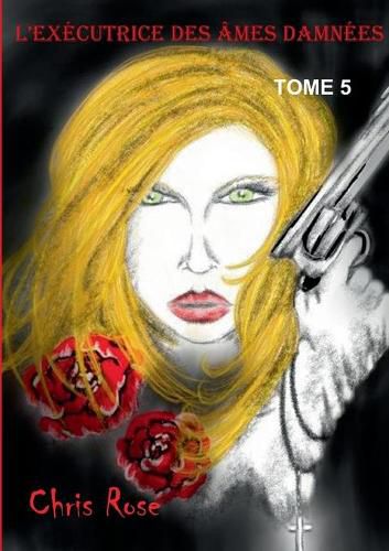 Cover image for L'executrice des ames damnees: tome 5