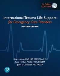 Cover image for International Trauma Life Support for Emergency Care Providers, Global Edition