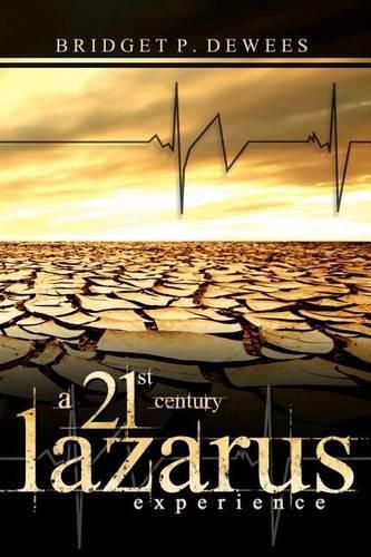 Cover image for A 21st Century Lazarus Experience