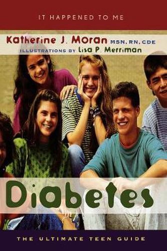 Diabetes: The Ultimate Teen Guide