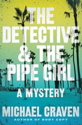 Cover image for The Detective & the Pipe Girl