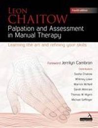 Cover image for Palpation and Assessment in Manual Therapy: Learning the art and refining your skills