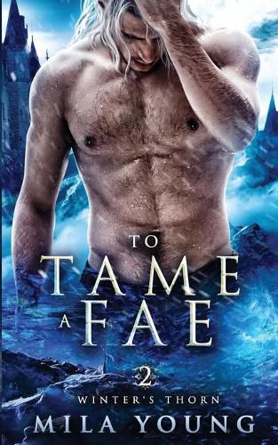 Cover image for To Tame A Fae: Paranormal Romance