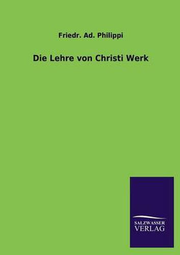 Cover image for Die Lehre von Christi Werk