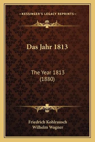 Das Jahr 1813: The Year 1813 (1880)