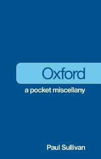 Cover image for Oxford: A Pocket Miscellany