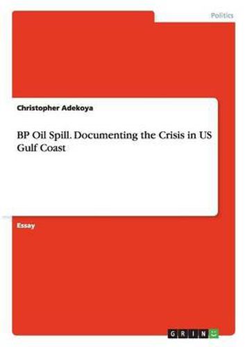 Cover image for BP Oil Spill. Documenting the Crisis in Us Gulf Coast