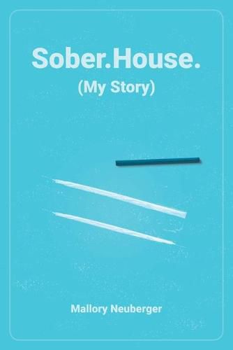 Cover image for Sober.House. (My Story)