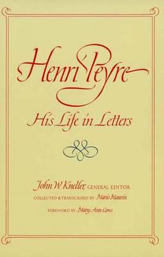 Henri Peyre: His Life in Letters