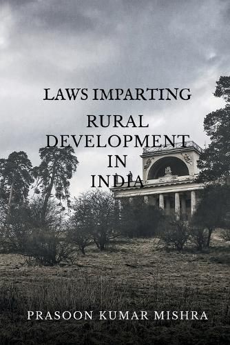 Cover image for Laws Imparting Rural Development in India