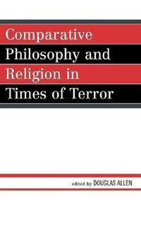 Cover image for Comparative Philosophy and Religion in Times of Terror