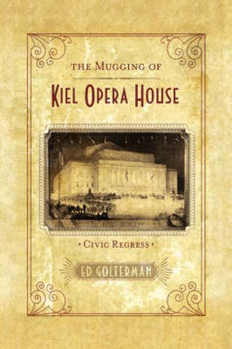 Cover image for The Mugging of Kiel Opera House