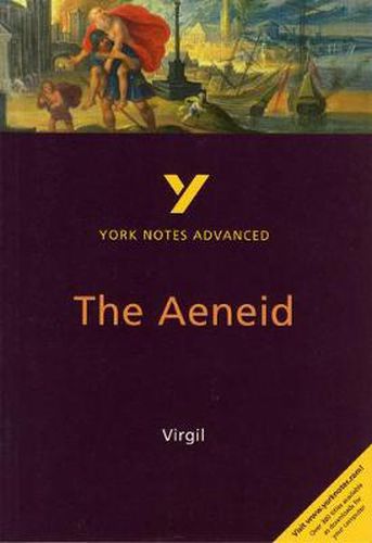 Cover image for The Aeneid: York Notes Advanced: everything you need to catch up, study and prepare for 2021 assessments and 2022 exams