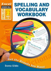 Cover image for Excel Advanced Skills - Spelling and Vocabulary Workbook Year 2