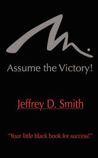 Cover image for Assume the Victory!