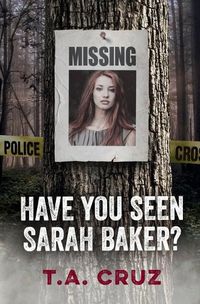 Cover image for Have You Seen Sarah Baker?