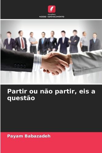 Cover image for Partir ou nao partir, eis a questao