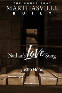 Cover image for The House that Marthasville Built: Nathan's Love Song