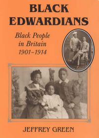 Cover image for Black Edwardians: Black People in Britain 1901-1914