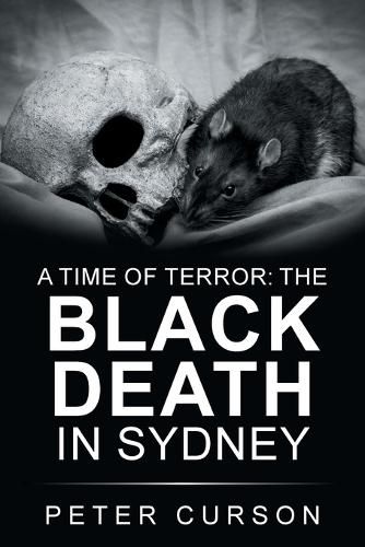 Cover image for A Time of Terror: the Black Death in Sydney