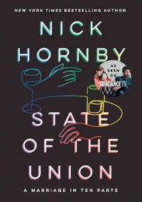 Cover image for State of the Union: A Marriage in Ten Parts
