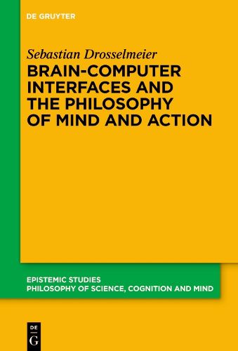 Cover image for Brain-Computer Interfaces and the Philosophy of Mind and Action