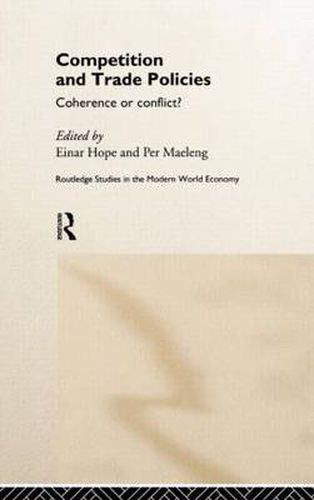 Cover image for Competition and Trade Policies: Coherence or Conflict