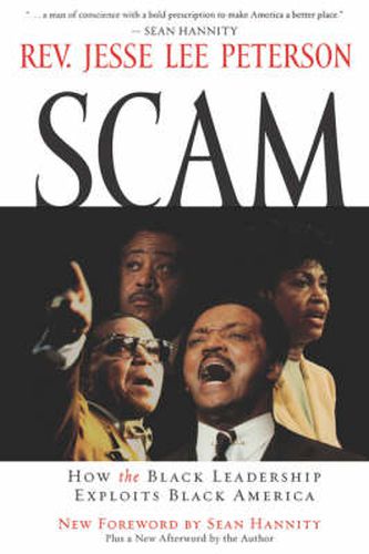 Scam: How the Black Leadership Exploits Black America