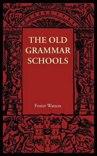 Cover image for The Old Grammar Schools