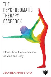 Cover image for The Psychosomatic Therapy Casebook