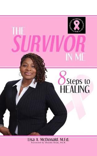 Cover image for The Survivor In Me: 8 Steps to Healing