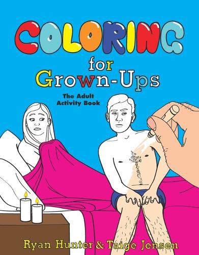 Cover image for Coloring for Grown-Ups: The Adult Activity Book