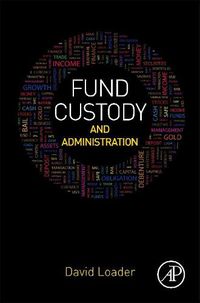 Cover image for Fund Custody and Administration