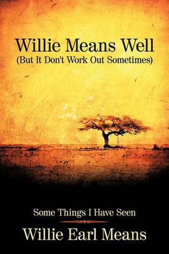 Cover image for Willie Means Well (But It Don't Work Out Sometimes)