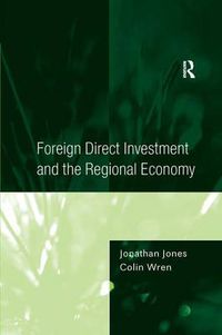 Cover image for Foreign Direct Investment and the Regional Economy